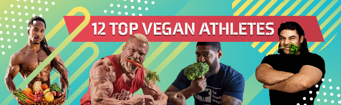 12 Top Vegan Athletes